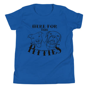 Here For The Pitties Youth Short Sleeve T-Shirt